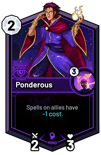 Ponderous - Spells on allies have -1c.