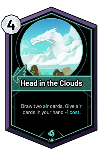 Head in the Clouds - Draw two air cards. Give air cards in your hand -1c.