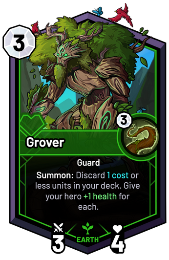 Grover - Summon: Discard 1c or less units in your deck. Give your hero +1 Health for each.