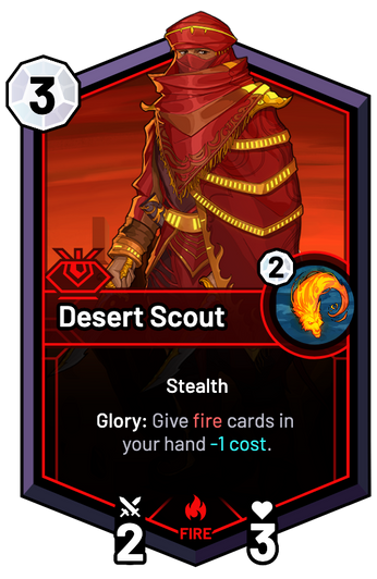 Desert Scout - Glory: Give fire cards in your hand -1c.