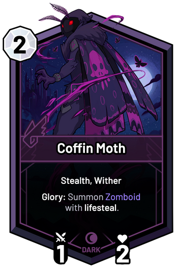 Coffin Moth - Glory: Summon Zomboid with lifesteal.