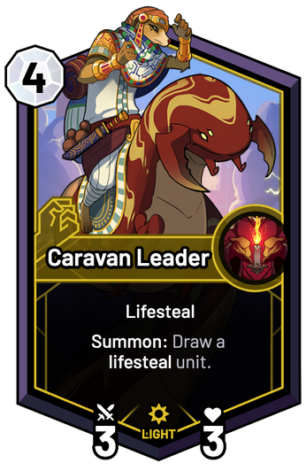 Caravan Leader - Summon: Draw a lifesteal unit.