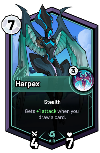 Harpex - Gets +1 Attack when you draw a card.