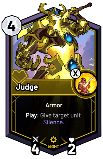 Judge - Play: Give target unit Silence.
