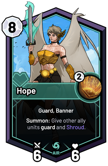 Hope - Summon: Give other ally units guard and Shroud.