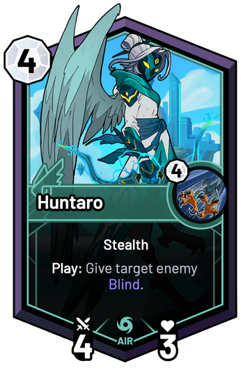 Huntaro - Play: Give target enemy Blind.