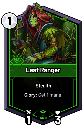 Leaf Ranger - Glory: Get 1 mana.