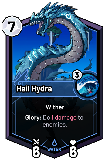 Hail Hydra - Glory: Do 1 Damage to enemies.