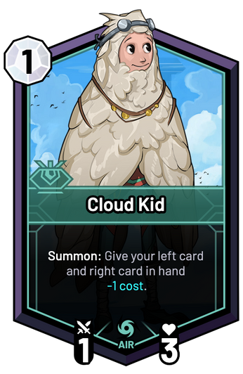 Cloud Kid - Summon: Give your left card and right card in hand -1c.