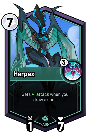 Harpex - Gets +1 Attack when you draw a spell.