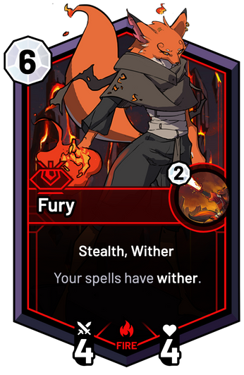 Fury - Your spells have wither.