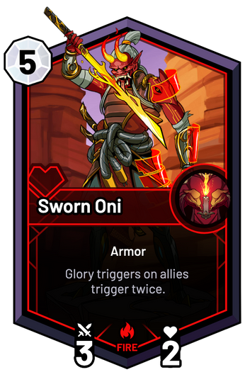 Sworn Oni - Glory triggers on allies trigger twice.