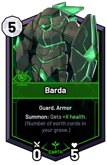 Barda - Summon: Gets +X Health. (Number of earth cards in your grave.)