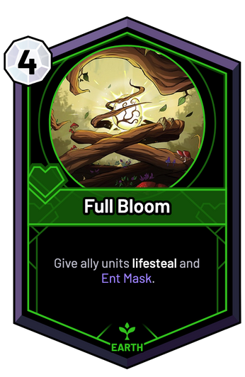 Full Bloom - Give ally units lifesteal and Ent Mask.