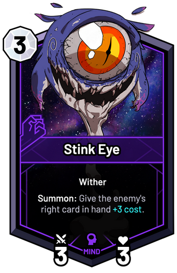 Stink Eye - Summon: Give the enemy's right card in hand +3c.