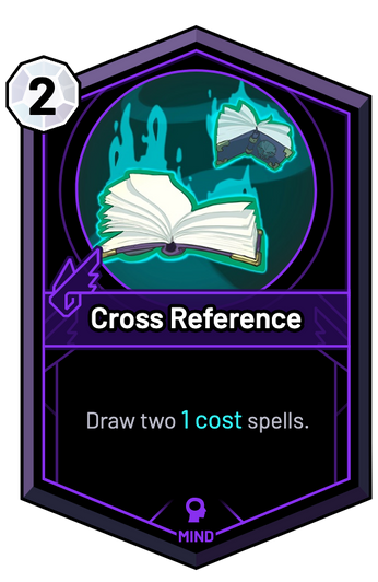 Cross Reference - Draw two 1c spells.