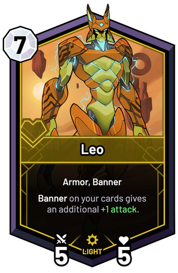 Leo - Banner on your cards gives an additional +1 Attack.