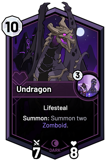 Undragon - Summon: Summon two Zomboid.