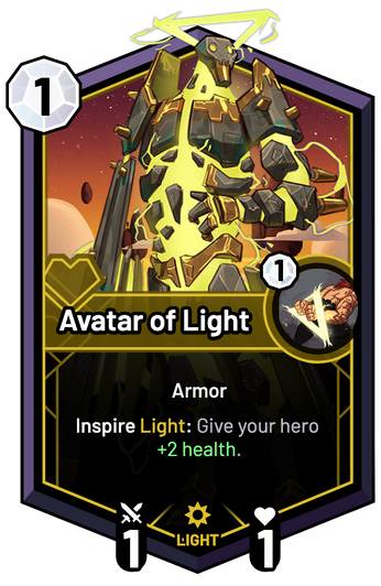 Avatar of Light - Inspire Light: Give your hero +2 Health.