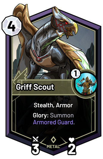 Griff Scout - Glory: Summon Armored Guard.