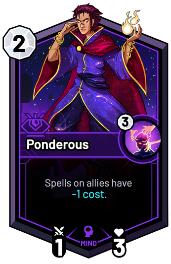 Ponderous - Spells on allies have -1c.