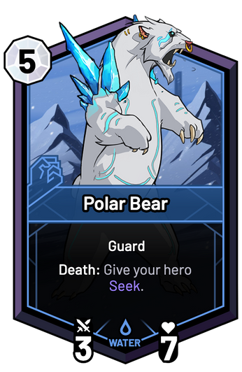 Polar Bear - Death: Give your hero Seek.