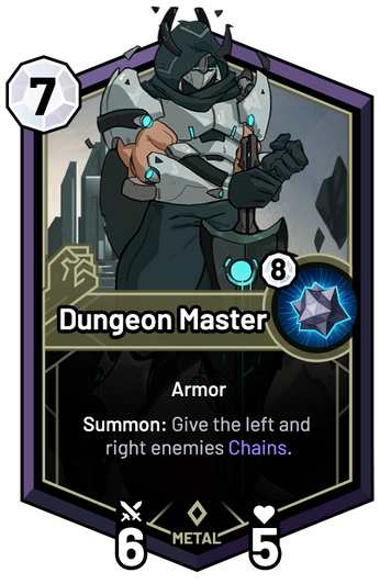 Dungeon Master - Summon: Give the left and right enemies Chains.