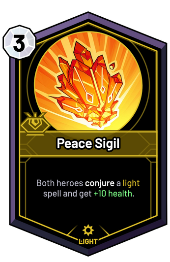 Peace Sigil - Both heroes conjure a light spell and get +10 Health.