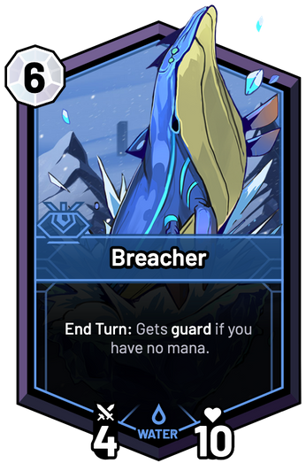 Breacher - End Turn: Gets guard if you have no mana.