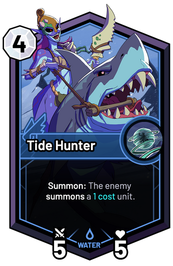 Tide Hunter - Summon: The enemy summons a 1c unit.