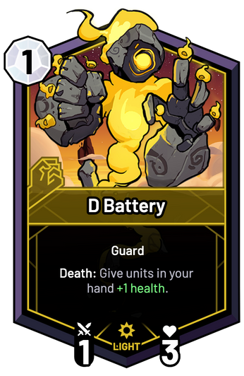 D Battery - Death: Give units in your hand +1 Health.