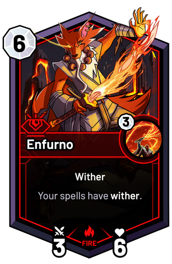 Enfurno - Your spells have wither.