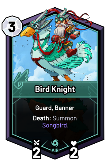 Bird Knight - Death: Summon Songbird.