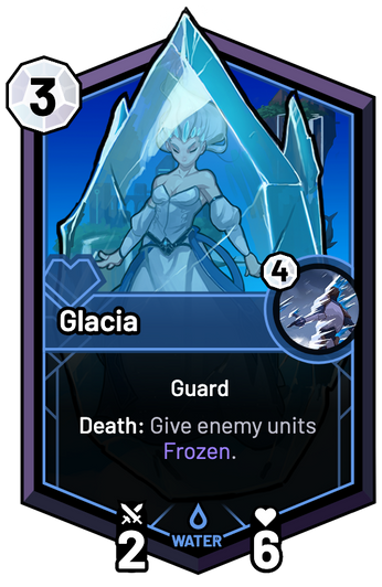 Glacia - Death: Give enemy units Frozen.