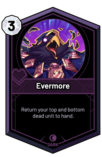 Evermore - Return your top and bottom dead unit to hand.