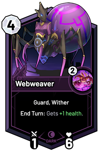 Webweaver - End Turn: Gets +1 Health.