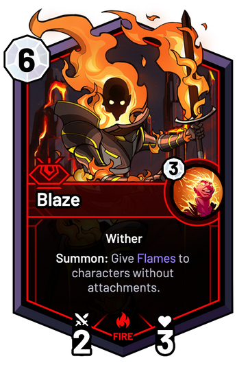 Blaze - Summon: Give Flames to characters without attachments.