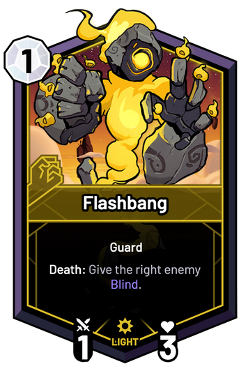 Flashbang - Death: Give the right enemy Blind.