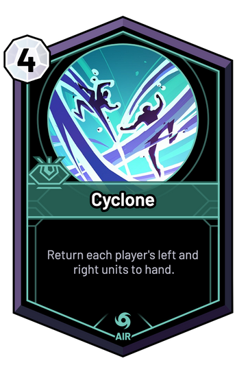 Cyclone - Return each player's left and right units to hand.