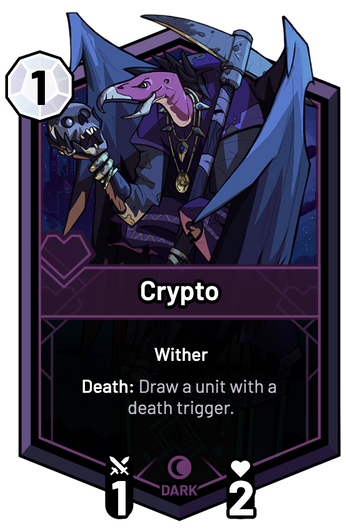 Crypto - Death: Draw a unit with a death trigger.