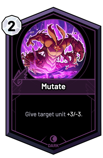 Mutate - Give target unit +3/-3.