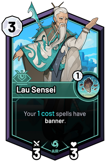 Lau Sensei - Your 1c spells have banner.