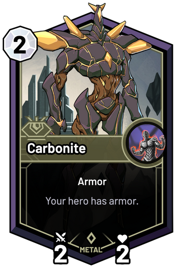 Carbonite - Your hero has armor.