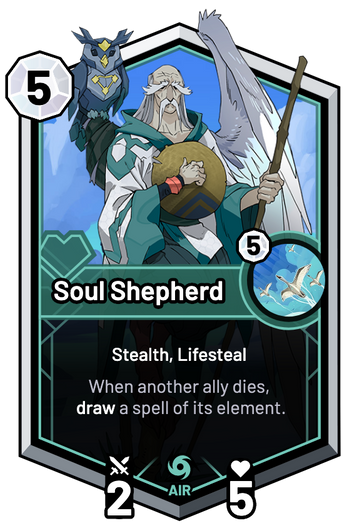 Soul Shepherd - When another ally dies, draw a spell of its element.