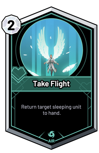 Take Flight - Return target sleeping unit to hand.