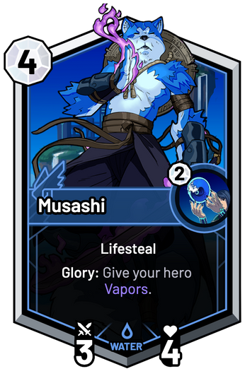 Musashi - Glory: Give your hero Vapors.