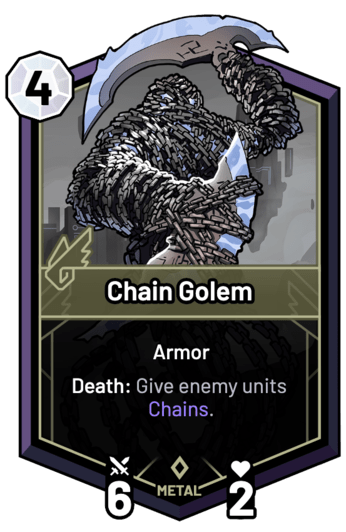 Chain Golem - Death: Give enemy units Chains.