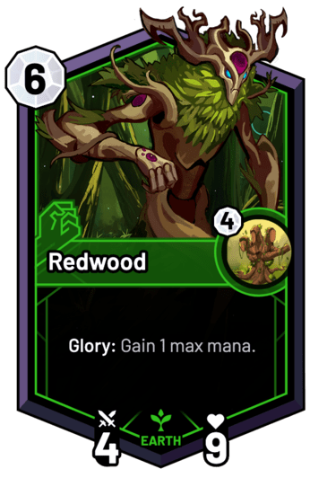Redwood - Glory: Gain 1 max mana.