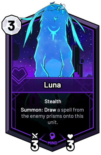 Luna - Summon: Draw a spell from the enemy prisms onto this unit.