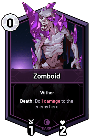 Zomboid - Death: Do 1 Damage to the enemy hero.